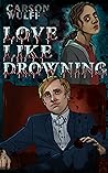 Love Like Drowning