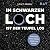 Im schwarzen Loch ist der T...
