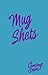 Mug Shots