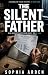 The Silent Father: A Gripping Forensic Genealogy Mystery: A DNA Test, a Hidden Paternity Secret, and an Inheritance Worth Millions — and Someone Willing ... Buried (Bloodline Files Mystery Book 2)