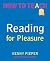 Reading for Pleasure: A pas...