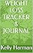 WEIGHT LOSS TRACKER & JOURNAL