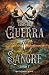 Ecos de Guerra y Sangre: To...