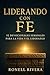 Liderando con Fe by Ronell Rivera
