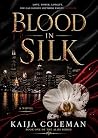 Blood In Silk: Th...