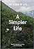 A Simpler Life