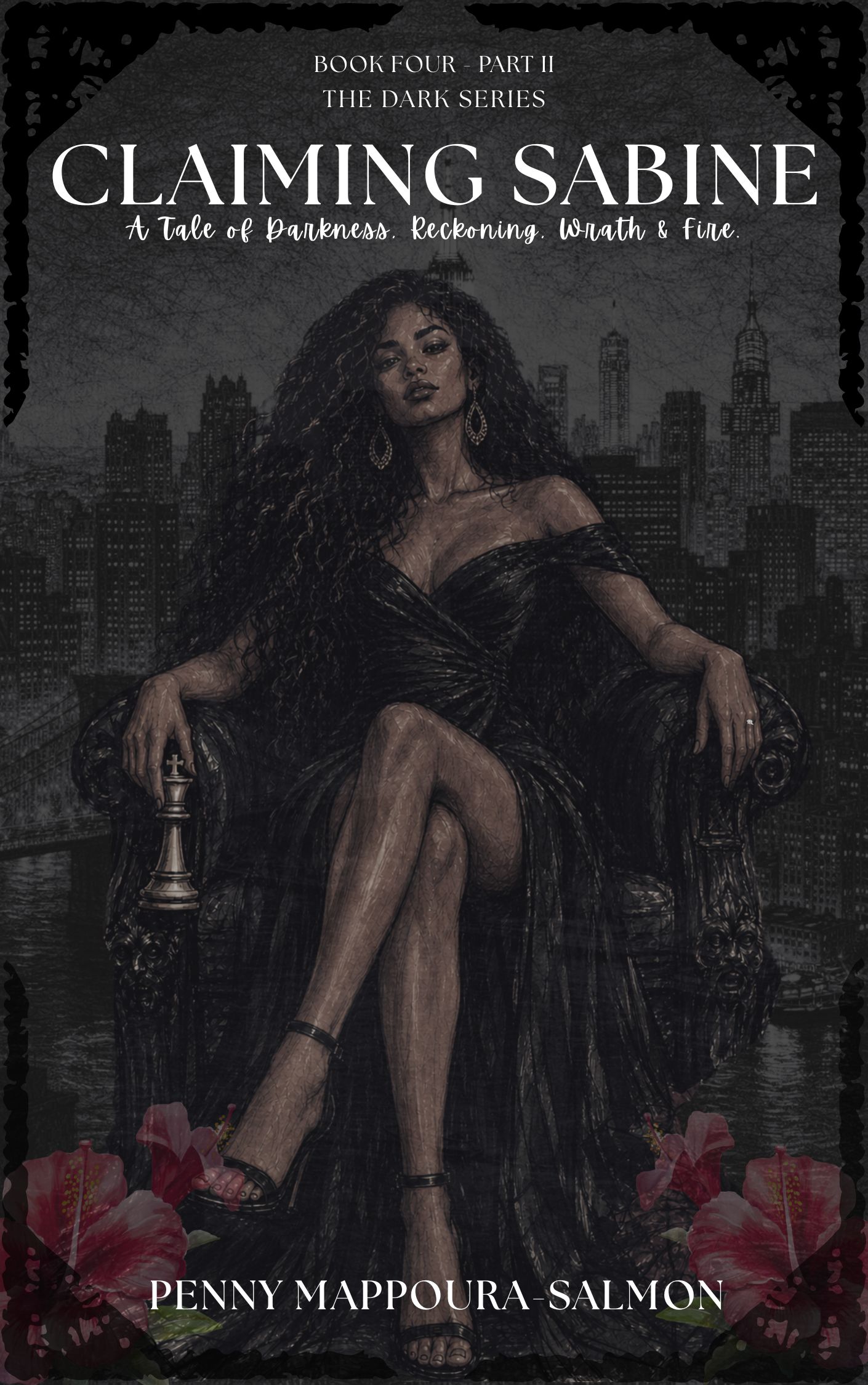 Claiming Sabine - Part Two - A Tale of Darkness, Reckoning, Wrath & Fire. (The Dark Series Book 4)
