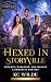 Hexed in Storyville: Witches, Warlocks and Wolves, a Romantic Mystery (Spellbound in Storyville Book 1)