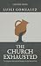 The Church Exhausted by Luigi Gonzalez