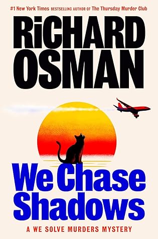 We Chase Shadows (We Solve Murders, #2)