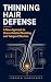 Thinning Hair Defense A New...