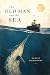 THE OLD MAN AND THE SEA by Ernest Hemingway THE OLD MAN AND THE SEA by Ernest Hemingway