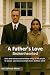 A Father's Love : Brokenhea...
