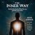 The Inner Way: Reclaim the ...