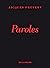 Paroles by Jacques Prévert Paroles by Jacques Prévert