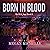 Born in Blood: The SEAL Sag...