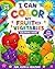 I can color my fruits and v...