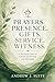 Prayers. Presence. Gifts. S...