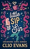 Little Sip of Sin (Creature Cafe, #2) Book cover for Little Sip of Sin (Creature Cafe, #2)