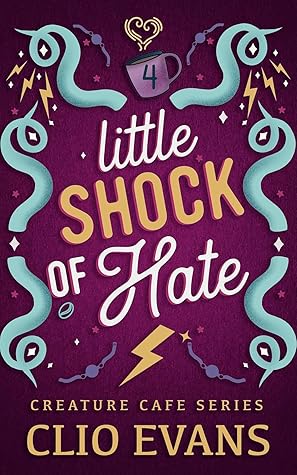 Little Shock of Hate (Creature Cafe, #4)