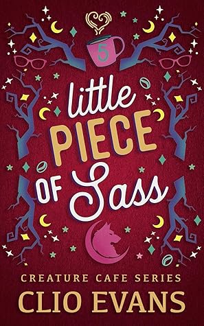 Little Piece of Sass (Creature Cafe, #5)
