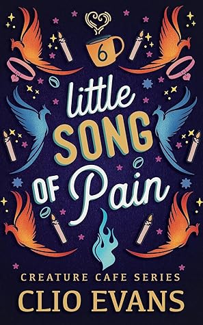 Little Song of Pain (Creature Cafe, #6)