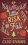 Little Risk of Fall by Clio Evans