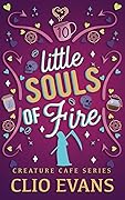 Little Souls of Fire