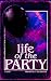 Life of the Party