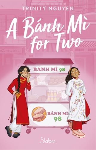 A Bánh Mì for Two - romance - Young Adult - cuisine - Viêt Nam - LGBT (French Edition)