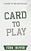 Card To Play (Willow Falls ...