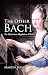 The Other Bach: The Mysteri...