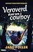 Veroverd door een cowboy