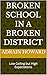 Broken School in a Broken D...
