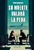 Su muerte valdrá la pena