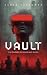 Vault: The memory of you is just a file. (Vault by Vince Peersman Book 1)