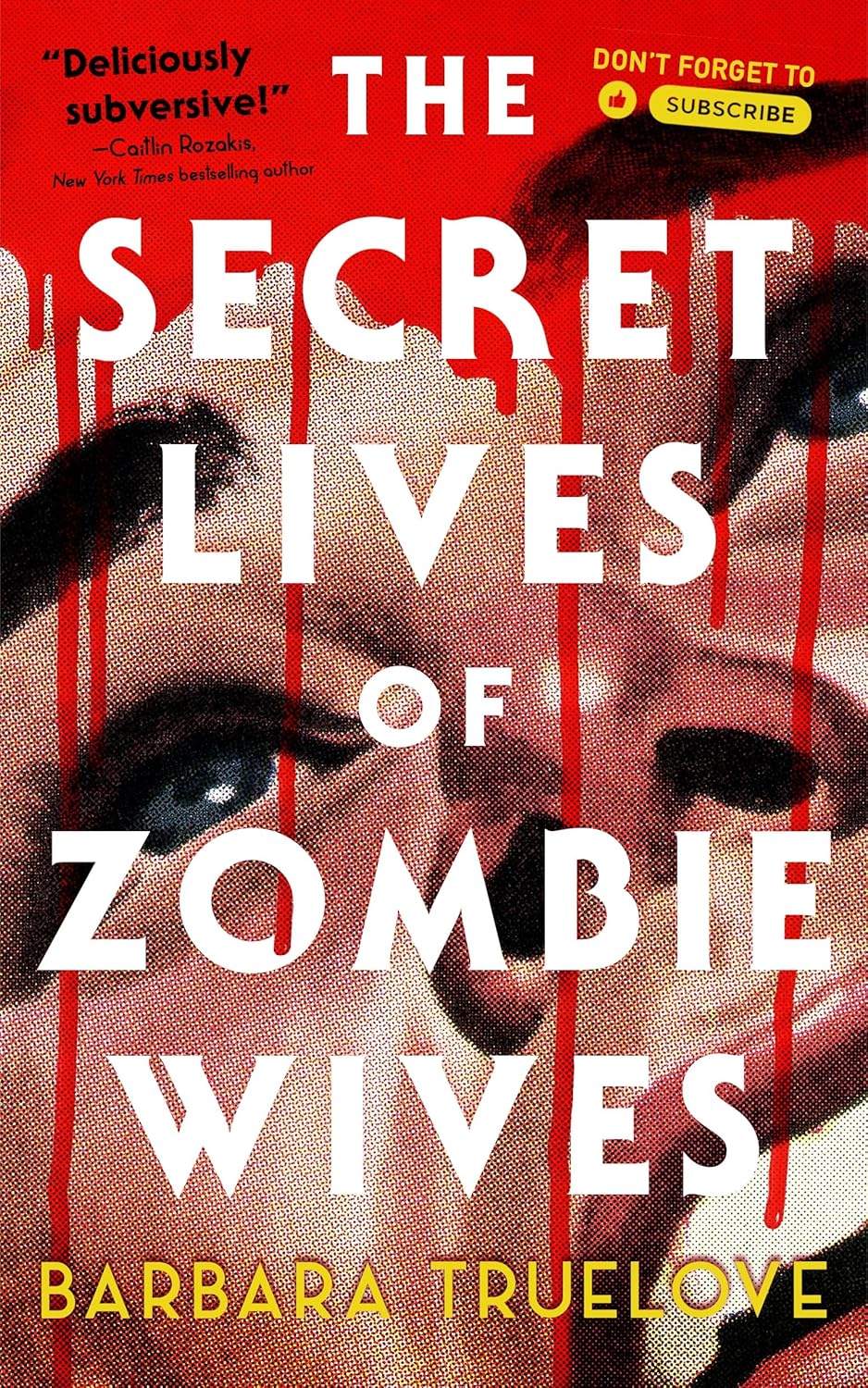 The Secret Lives of Zombie Wives (Hardcover)