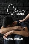 Choices We Make