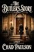 The Butler's Story by Chad Paulson