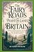 The Fairy Roads And Phantom...