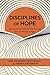 Disciplines of Hope: Genera...