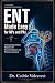 ENT Made Easy for NPs and P...