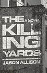 The Killing Yards