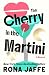 The Cherry in the Martini: A Memoir