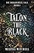 Talon the Black: Eine Slow-...