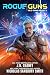 Rogue Guns by J.N. Chaney