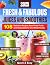 Fresh & Fabulous Juices and...