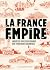 La France Empire: Enquêtes sur les blessures des territoires colonisés