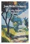 La Vie, impair et...