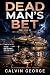 Dead Man's Bet: An Internat...